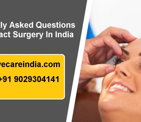 Frequently Asked Questions on Cataract Surgery in india